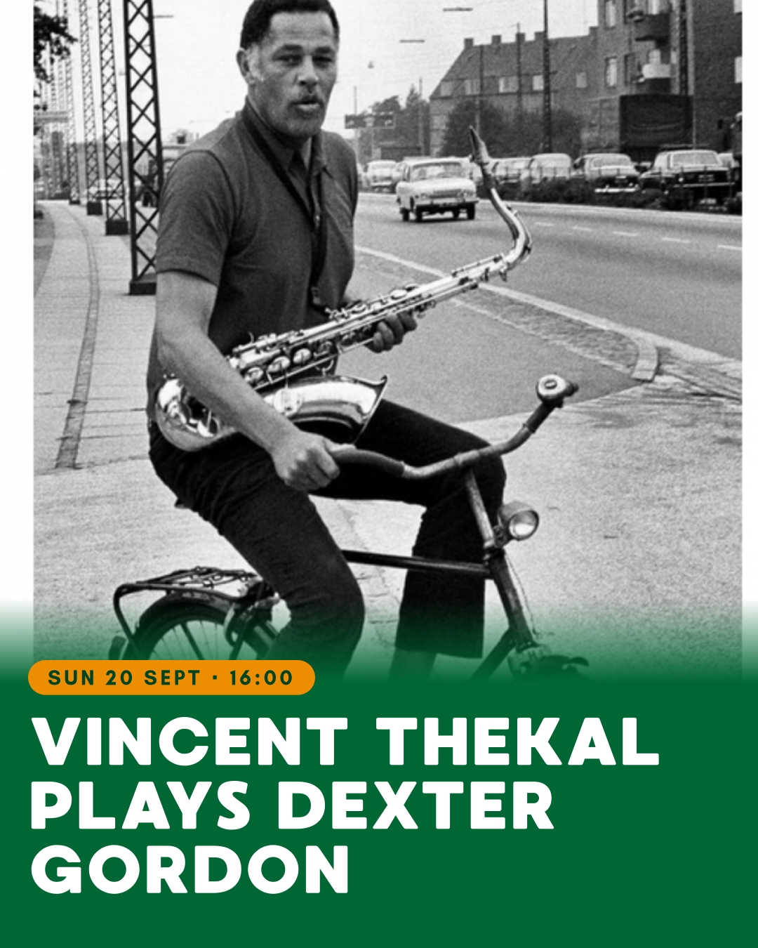 Nostalgia In Grand Place : Vincent Thekal plays Dexter Gordon
